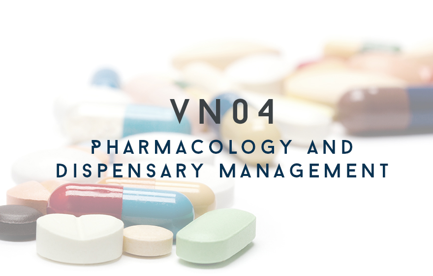Course Image VN04 Pharmacology and Dispensary Management
